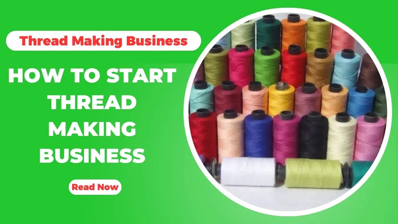 How To Start Thread Making Business